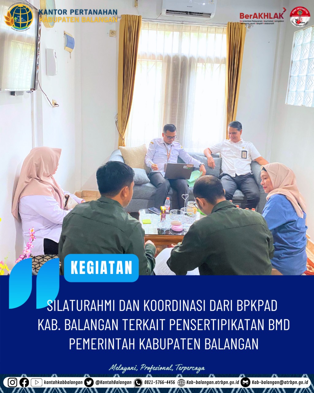 Silaturahmi dan Koordinasi Dari BPKPAD Kab. Balangan Terkait Pensertipikatan BMD Pemerintah Kabupaten Balangan
