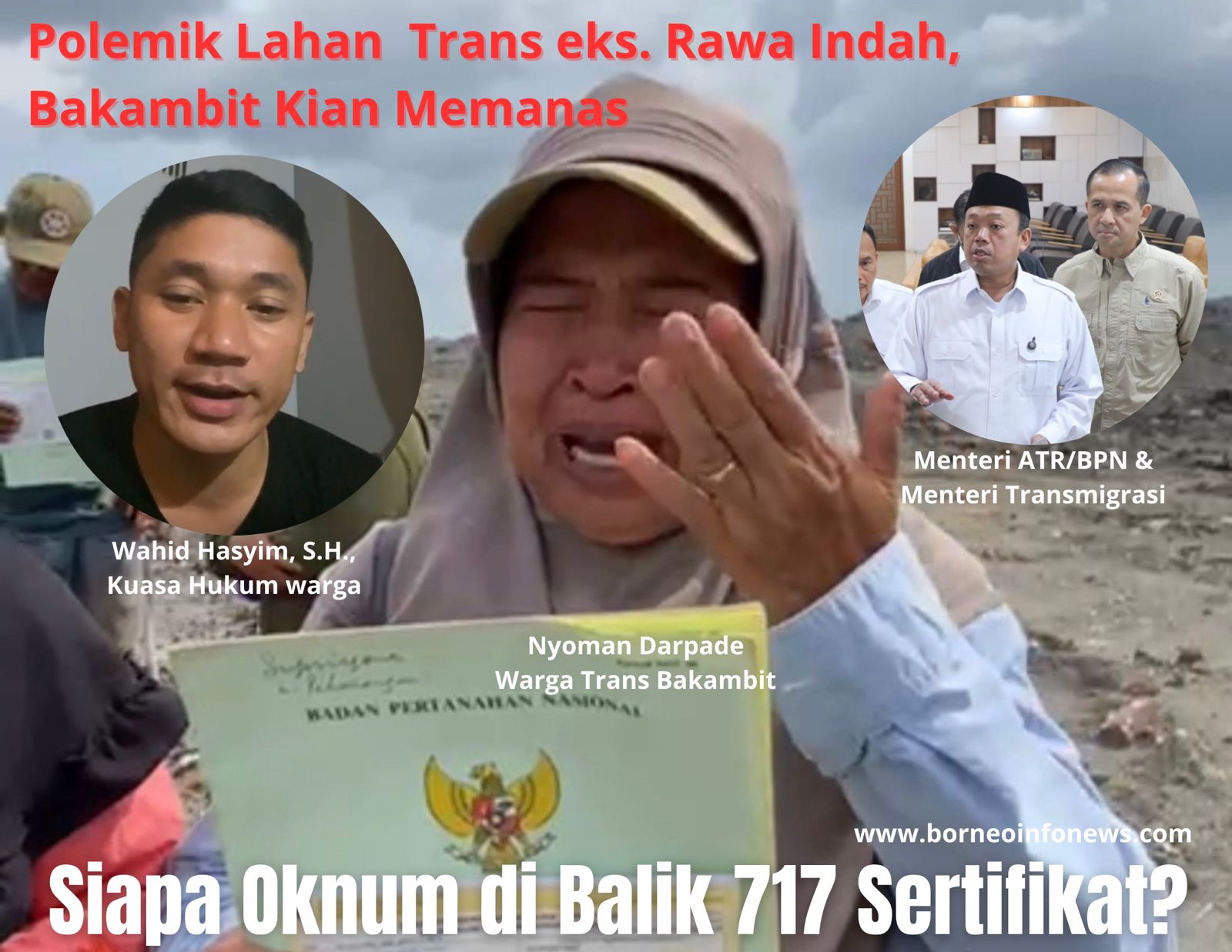 Kolase foto polemik 717 sertifikat Bekambit menampilkan kuasa hukum warga, Nyoman Darpade, serta pejabat ATR/BPN dan Transmigrasi.
