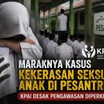 KPAI menyoroti maraknya kekerasan seksual anak di pesantren dan meminta pengawasan diperketat