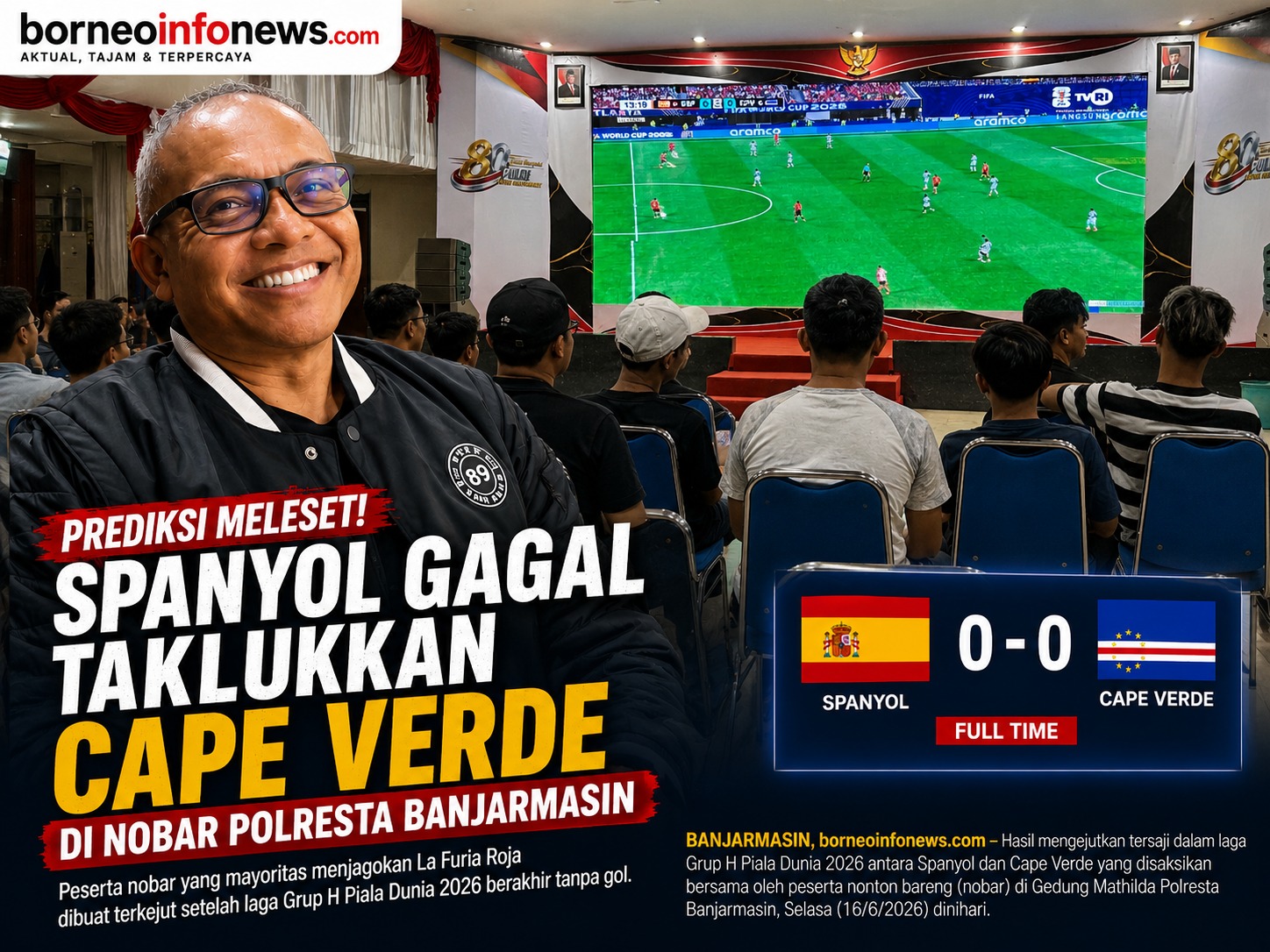 Peserta nobar menyaksikan laga Spanyol melawan Cape Verde pada Piala Dunia 2026 di Gedung Mathilda Polresta Banjarmasin.