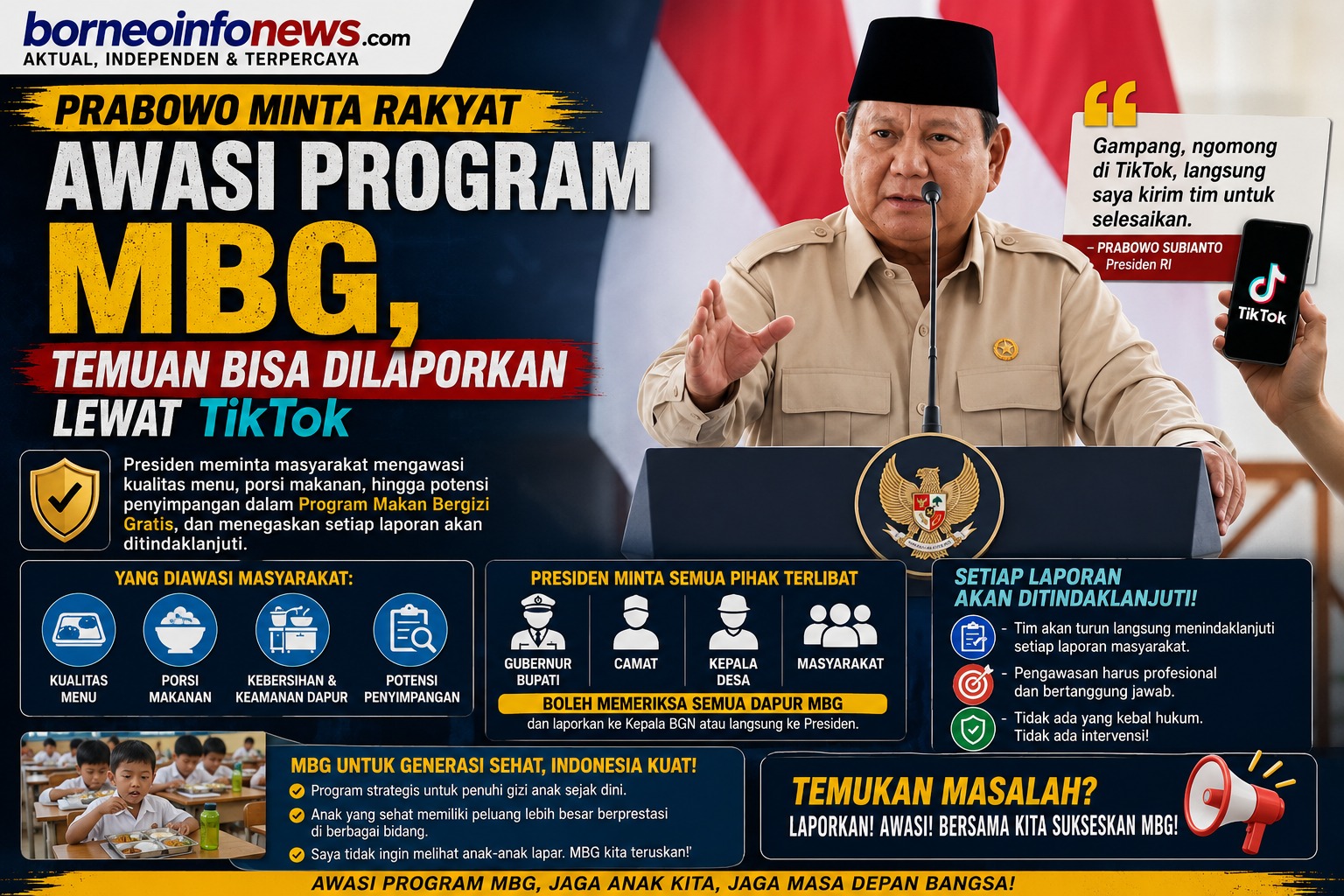 Presiden Prabowo Subianto mengajak masyarakat mengawasi pelaksanaan Program Makan Bergizi Gratis.