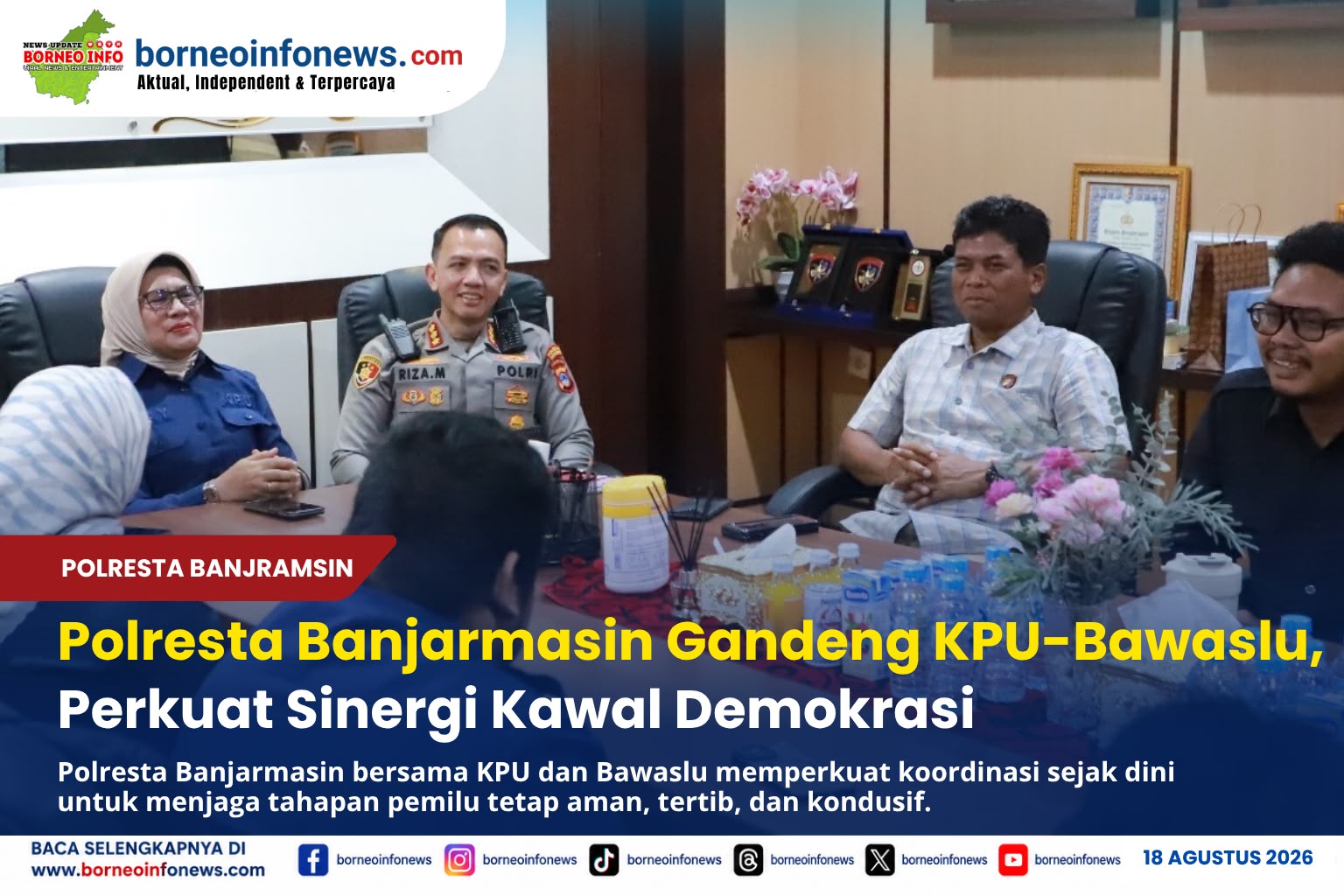 Kapolresta Banjarmasin menerima kunjungan KPU dan Bawaslu Kota Banjarmasin