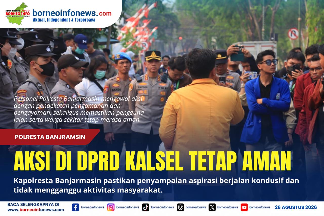 Kapolresta Banjarmasin Riza Muttaqin saat memastikan pengamanan aksi di depan DPRD Kalsel