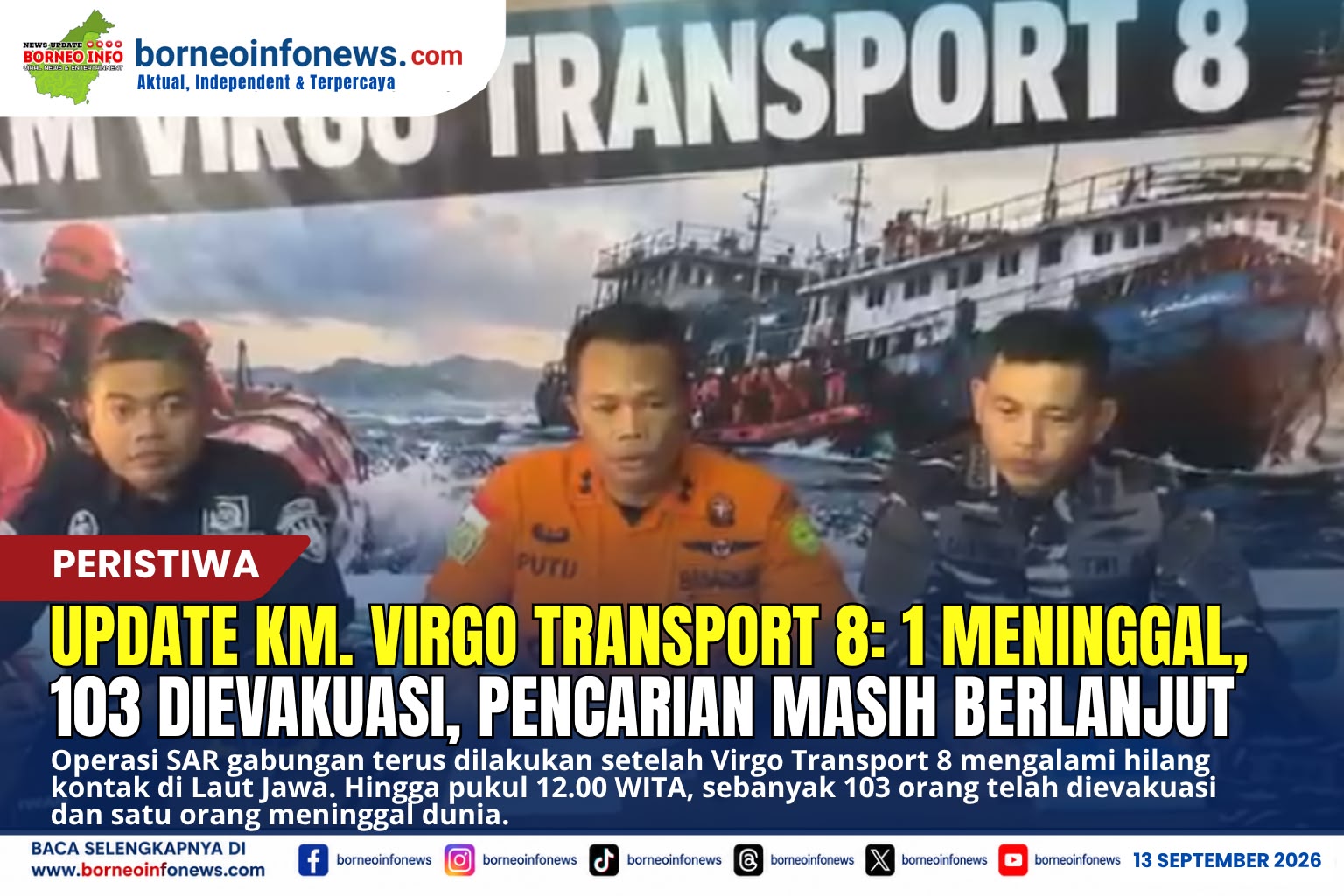 Tim SAR gabungan melakukan pencarian dan evakuasi penumpang Virgo Transport 8 di Laut Jawa
