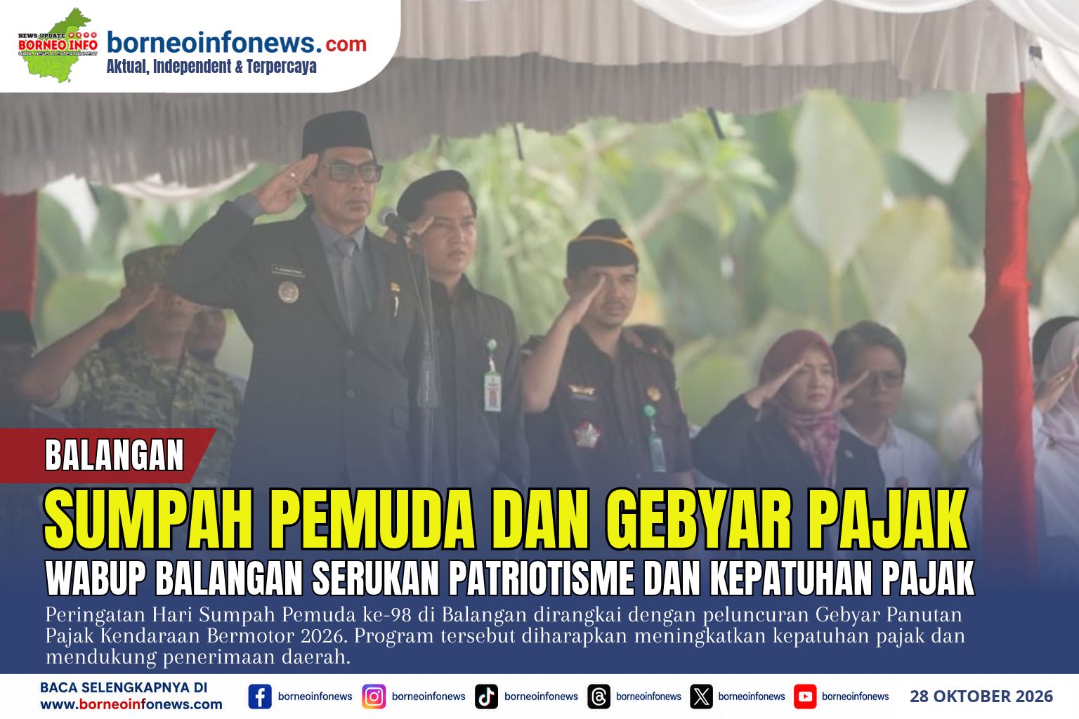 Wakil Bupati Balangan Akhmad Fauzi memimpin upacara peringatan Hari Sumpah Pemuda ke-98 yang dirangkai dengan peluncuran program Gebyar Panutan Pajak Kendaraan Bermotor 2026.