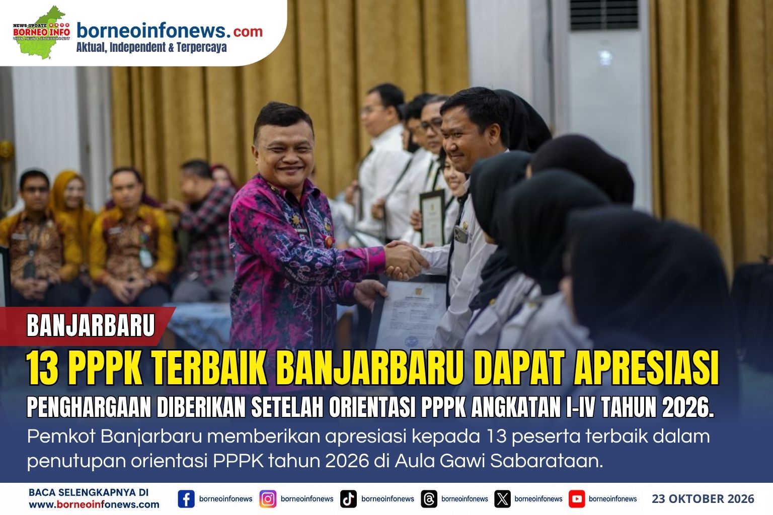 Asisten III Pemkot Banjarbaru Bambang Supriyatno menghadiri penutupan orientasi PPPK Angkatan I–IV tahun 2026 dan pemberian apresiasi kepada 13 peserta terbaik.