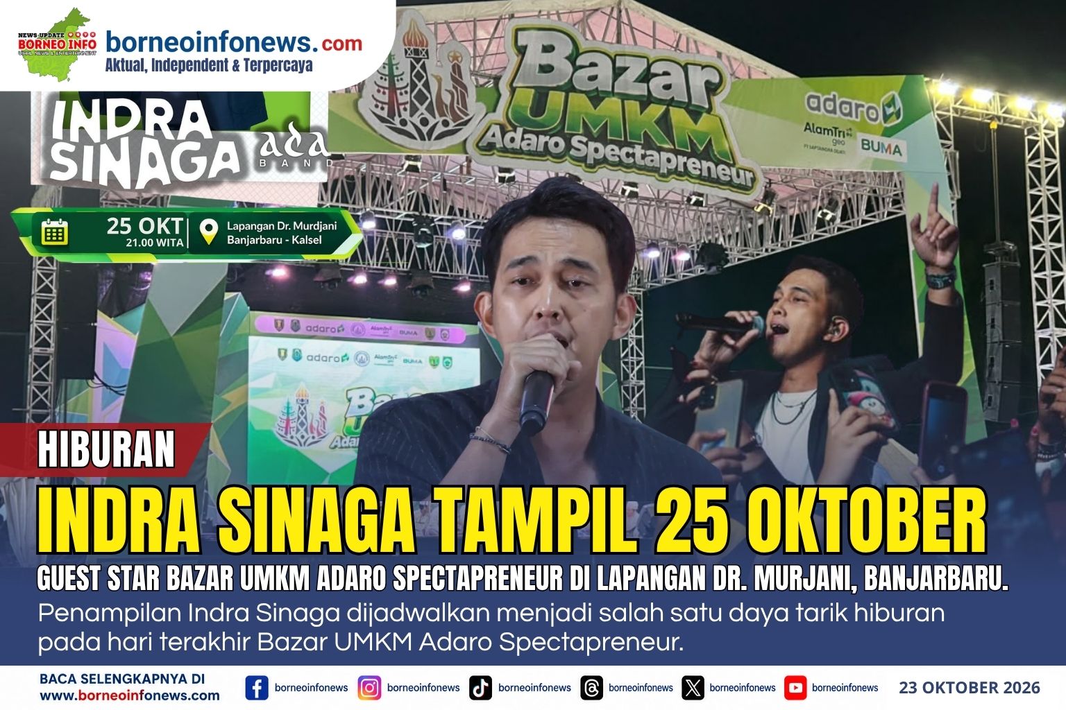 Indra Sinaga dijadwalkan tampil sebagai guest star Bazar UMKM Adaro Spectapreneur di Banjarbaru pada 25 Oktober 2026.