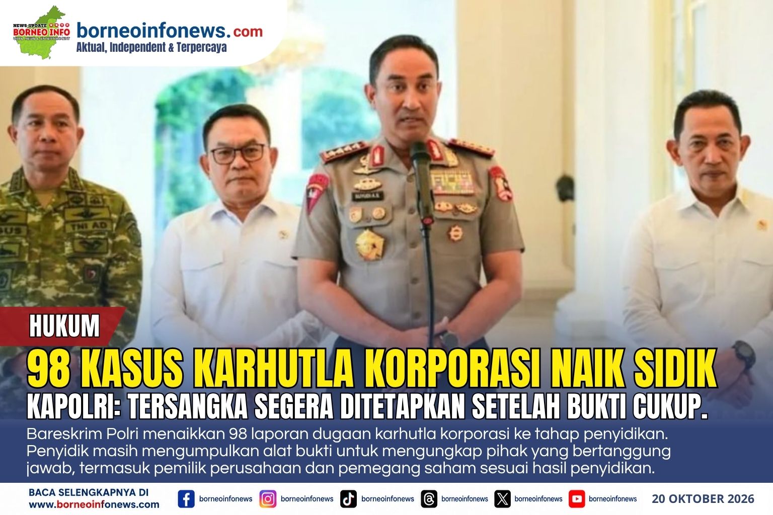 Kapolri Suyudi Ario Seto menyampaikan perkembangan penyidikan 98 laporan karhutla korporasi di Istana Merdeka, Jakarta.