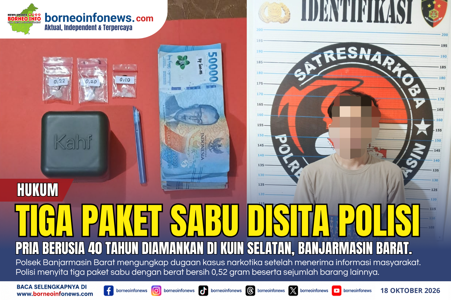 Polisi menyita tiga paket sabu dalam pengungkapan kasus narkotika di Kuin Selatan, Banjarmasin Barat