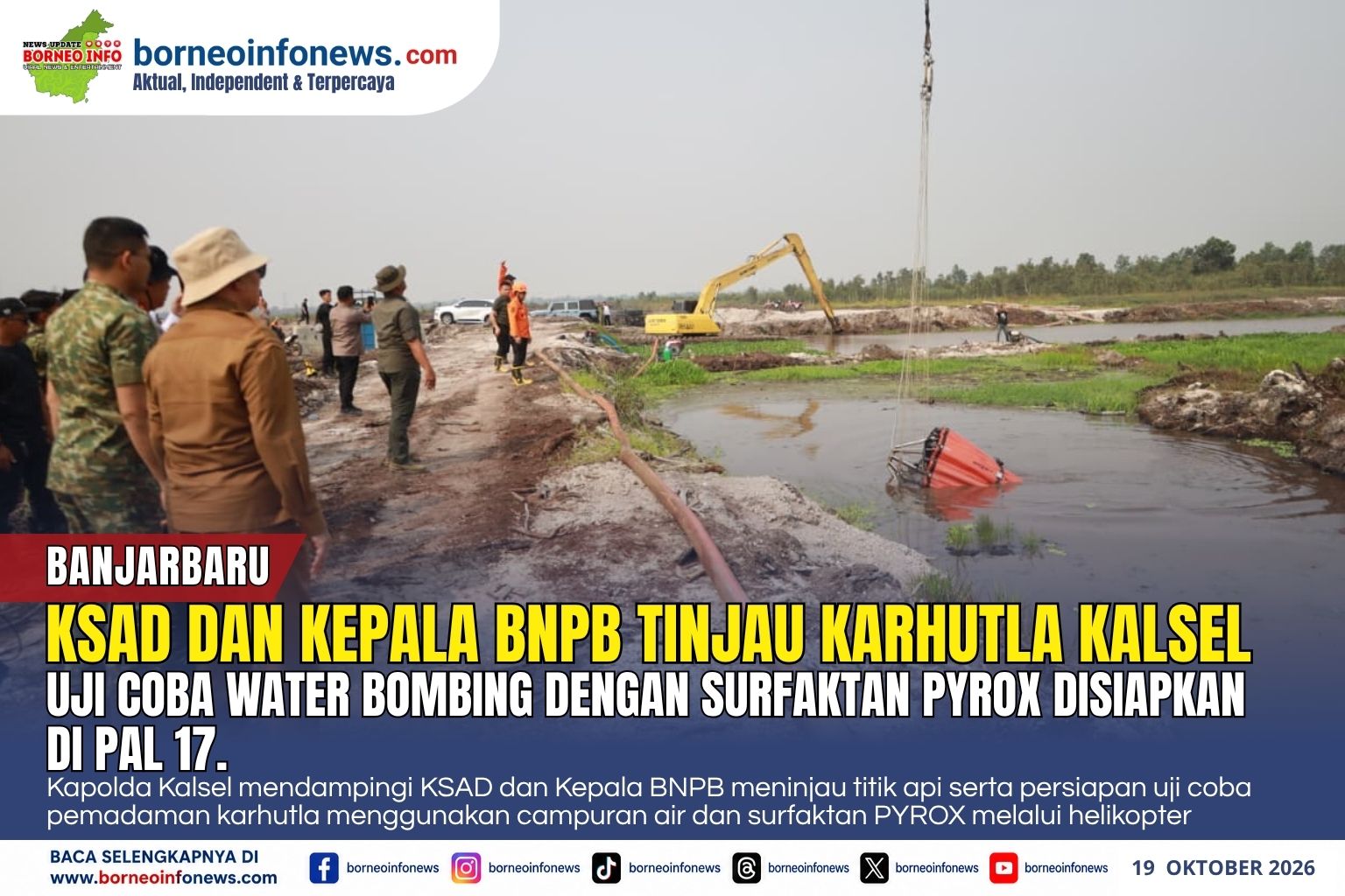 Kapolda Kalsel bersama KSAD dan Kepala BNPB meninjau penanganan karhutla serta uji coba water bombing surfaktan di Banjarbaru.