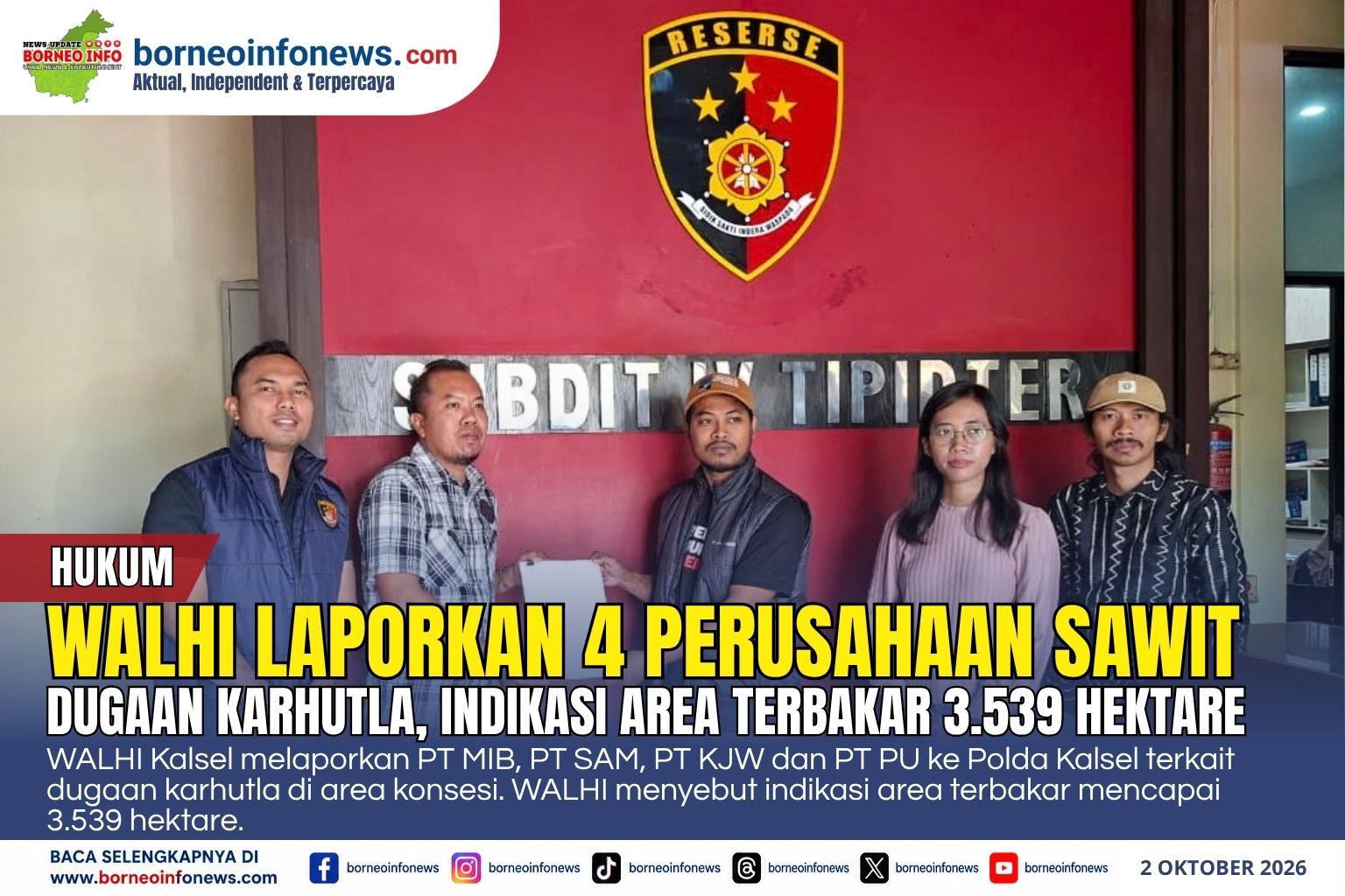 WALHI Kalsel melaporkan empat perusahaan sawit terkait dugaan karhutla ke Polda Kalsel