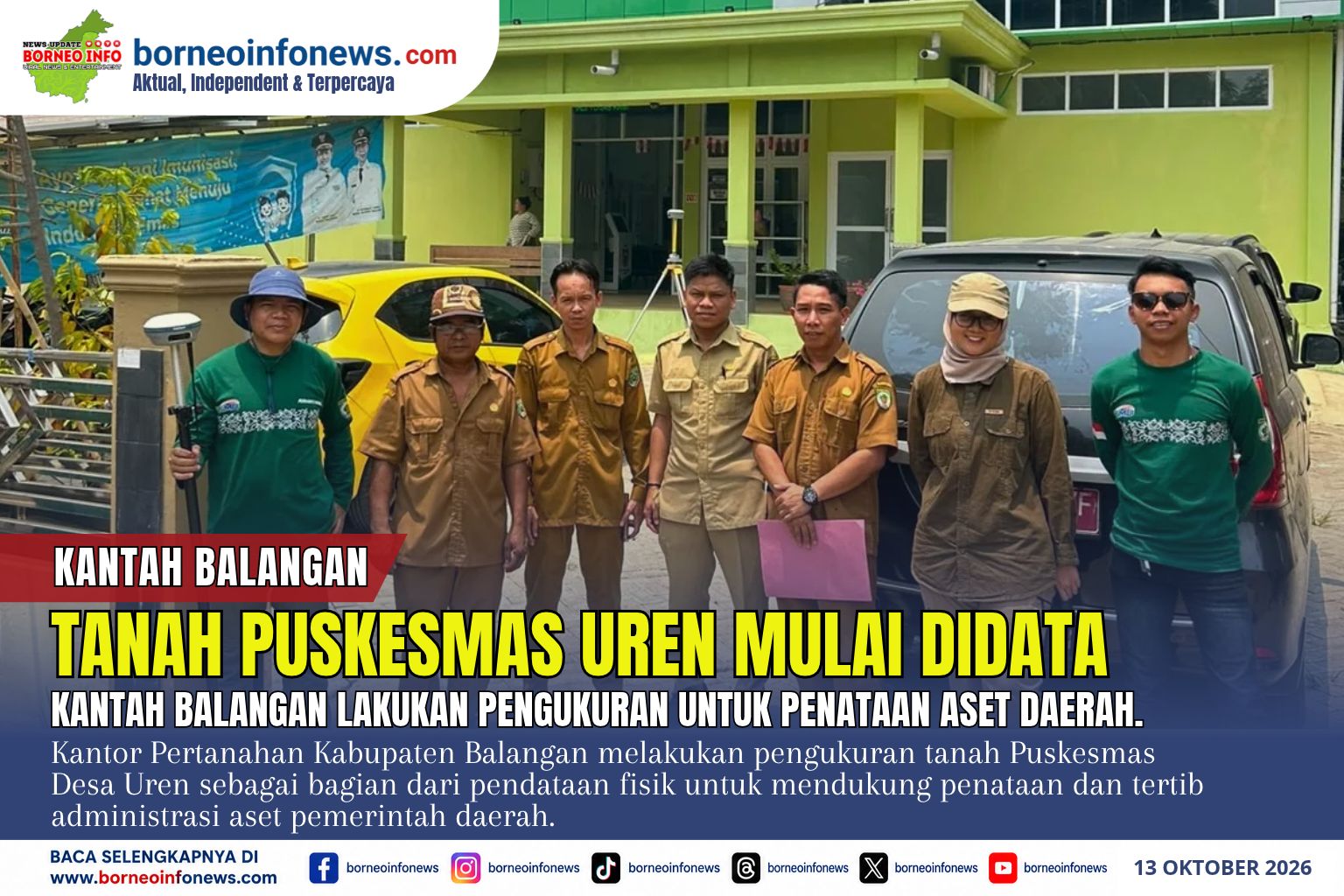 Pengukuran tanah Barang Milik Daerah pada Puskesmas Desa Uren oleh Kantor Pertanahan Kabupaten Balangan.