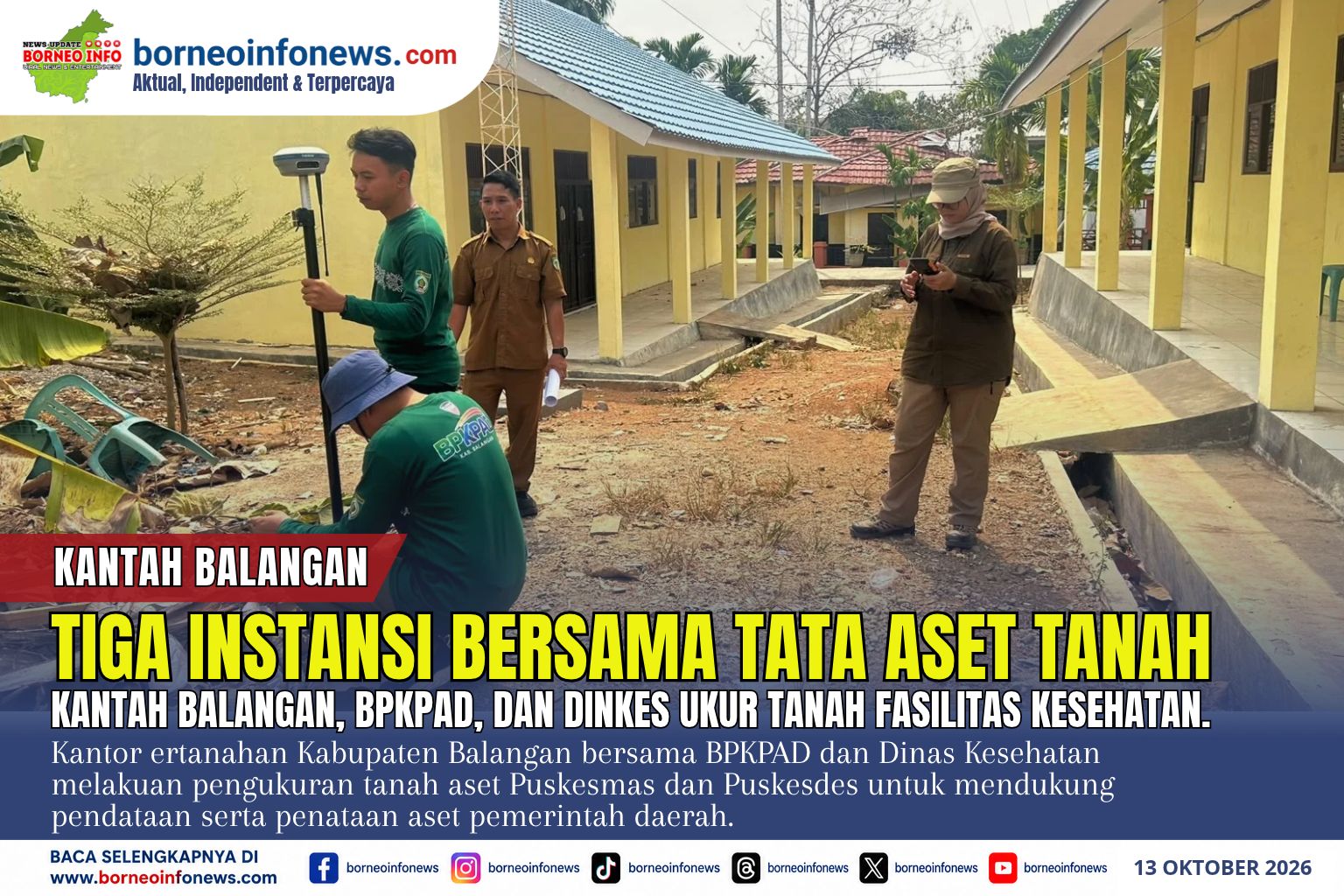 Kantor Pertanahan Kabupaten Balangan bersama BPKPAD dan Dinas Kesehatan melakukan pengukuran tanah aset Puskesmas dan Puskesdes.