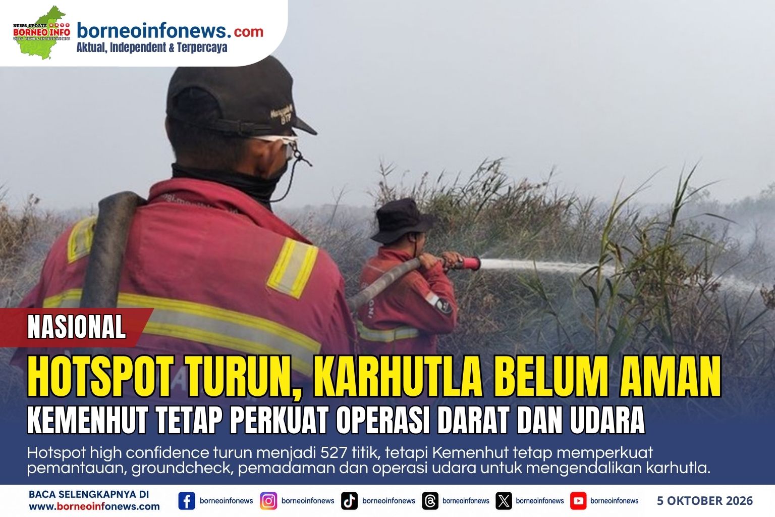 Kemenhut memperkuat pengendalian karhutla meski jumlah hotspot nasional menurun