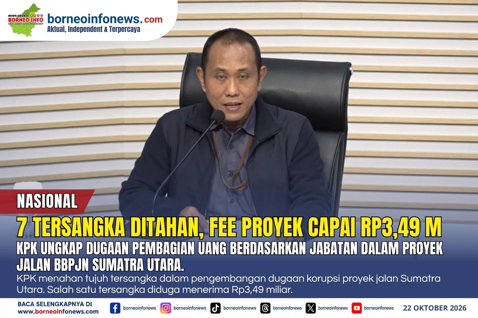 KPK menahan tujuh tersangka dalam pengembangan perkara dugaan korupsi proyek jalan di BBPJN Sumatra Utara.