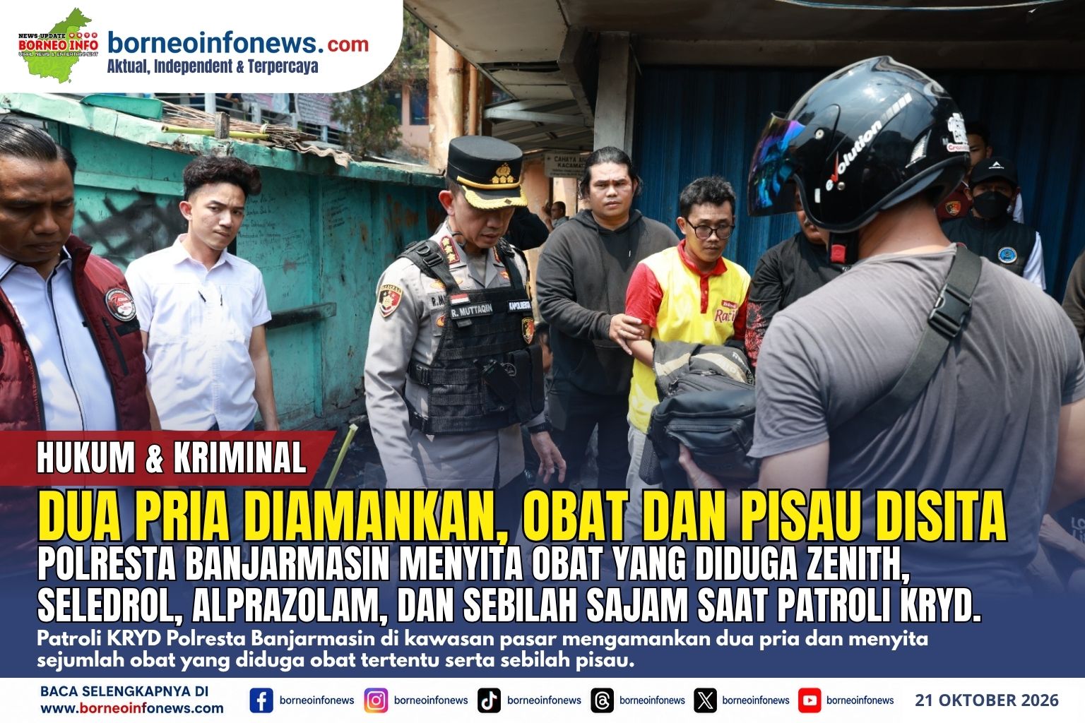 Polresta Banjarmasin mengamankan dua pria dalam patroli KRYD dan menyita obat yang diduga Zenith, Seledrol, Alprazolam, uang tunai, serta sebilah pisau.