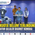 Kemkomdigi mengevaluasi perlindungan sisa kuota pada layanan XLSmart, Indosat dan Telkomsel