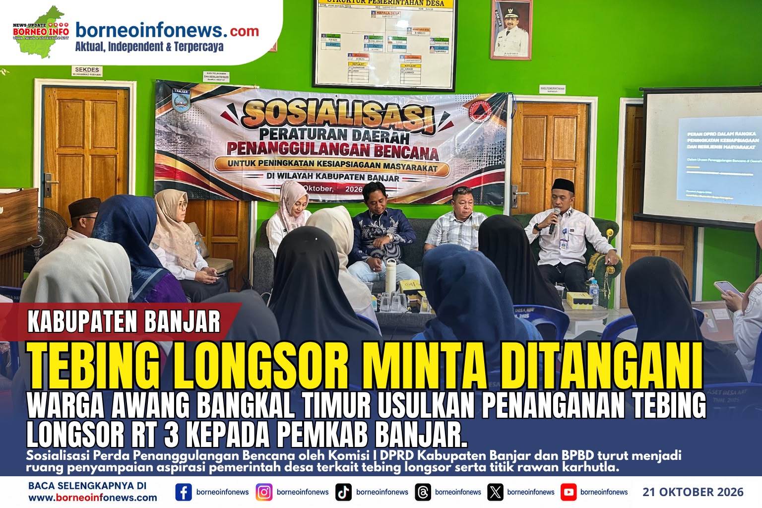 Komisi I DPRD Kabupaten Banjar bersama BPBD menggelar sosialisasi Perda Penanggulangan Bencana di Desa Awang Bangkal Timur, Rabu (21/10/2026).